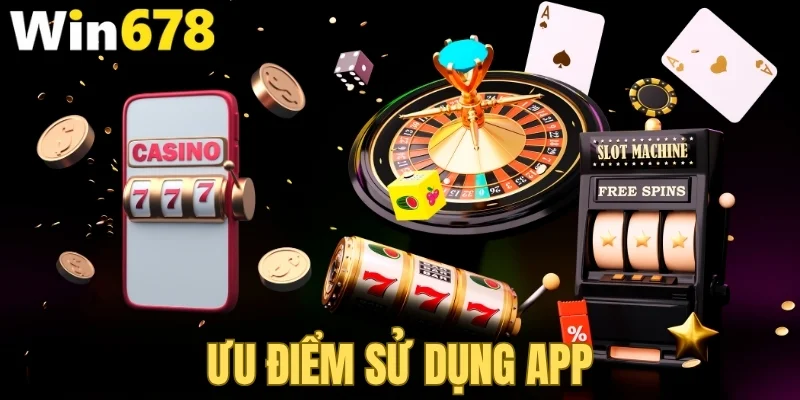 Ưu điểm sử dụng app