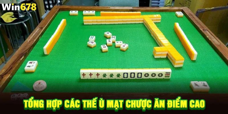 Tổng hợp các thế ù mạt chược ăn điểm cao